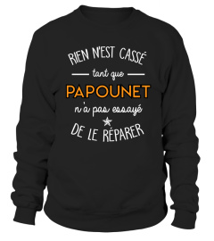 RIEN N'EST CASSE TANT QUE PAPOUNET..