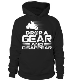 DROP A GEAR & DISAPPEAR