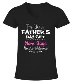 Mom Says You're Welcome T-Shirt