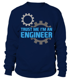 TRUST ME I'M AN ENGINEER