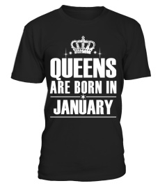 QUEENS ARE BORN IN JANUARY