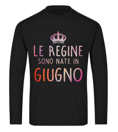 LE REGINE SONO NATE IN GIUGNO T-SHIRT