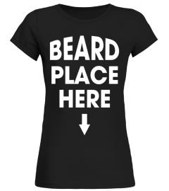 Place Beard Here Shirt Funny TShirt Gift