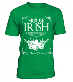 House Irish - Inebriation is Coming