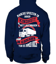 LKW-Fahrer - Die glücklichen spielen immer noch - T-Shirt Hoodie