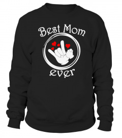 ASL - Best Mom Ever Shirt