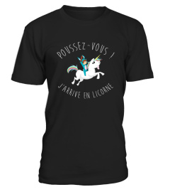 Poussez-vous ! J'arrive en licorne | Cadeau T-Collector®