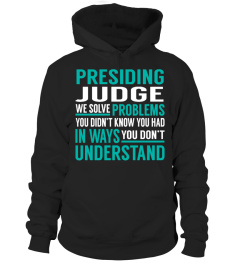 Presiding Judge We Solve Problems