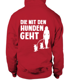 Die mit den Hunden geht Gassi Jacke Hunde Hund Pulli Pullover Shirt Dog 