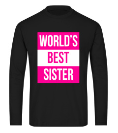 World's Best Sister Big Sister Little Sister Gift Tshirt Tee