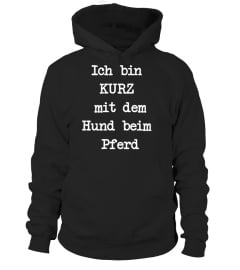 Ich bin KURZ mit dem Hund beim Pferd