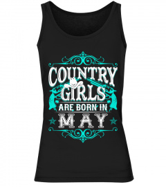 Country Girls Are Born In May
