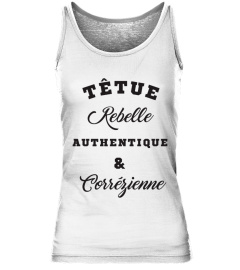 Têtue, Rebelle, ...  & Corrézienne
