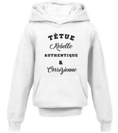 Têtue, Rebelle, ...  & Corrézienne