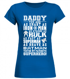 Daddy As Smart As Superhero T-Shirt