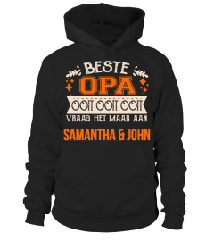 BESTE OPA OOIT VRAAG HET MAAR AAN SAMANTHA & JOHN T-SHIRT