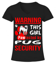 This girl pawtected by pug Security funny t-shirt