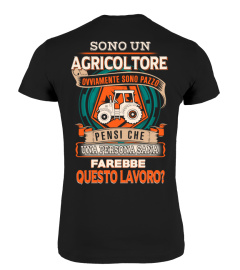 SONO UN AGRICOLTORE OVVIAMENTE SONO