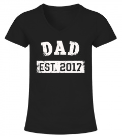 Dad Est. 2017 Shirt: Promoted To Dad