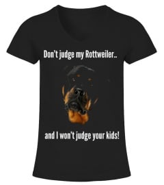 Don't Judge My Rottweiler ...