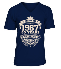 made in 1967 - 50 years of being awesome