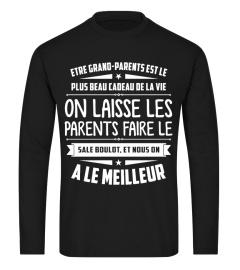 50+ Vendus - ETRE GRAND-PARENTS EST LE PLUS BEAU CADEAU DE LA VIE ON LAISSE LES PARENTS FAIRE LE SALE BOULOT, ET NOUS ON A LE MEILLEUR