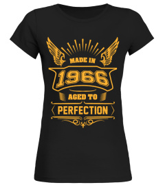MADE IN 1966 - AGED TO PERFECTION