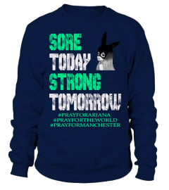 SORE TODAY STRONG TOMORROW