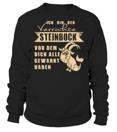 ICH BIN DER STEINBOCK VOR DEM DICH ALLE GEWARNT HABEN T-shirt