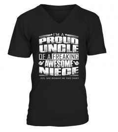 I M A Proud Uncle Of A Freaking Awesome Niece Shirt