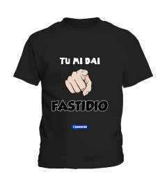 Tu mi dai FASTIDIO