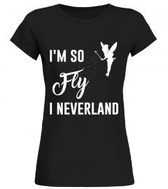 I'm so fly i neverland
