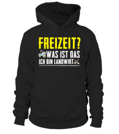 Landwirt - Freizeit? Was ist das? T-Shirt 