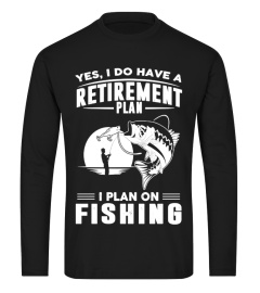 I Plan On Fishing