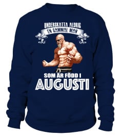 EN GAMMAL MAN SOM AR FODD I AUGUSTI T-SHIRT