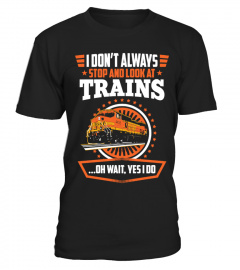 I don't always look at trains...