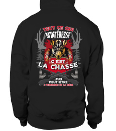 Veste : Tout ce qui m'intéresse c'est la Chasse... Puis peut-être 3 personnes et la bière (Sanglier) | Cadeau T-Collector®