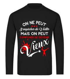 TSHIRT ON NE PEUT S'EMPÊCHER DE VIEILLIR