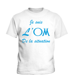 Je suis l' OM de la situation