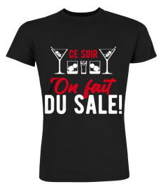 Ce soir on fait du sale !