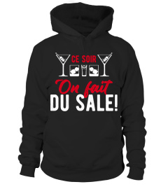 Ce soir on fait du sale !