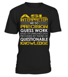 ASL Interpreter We Do Precision Guess Work