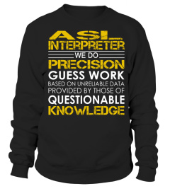 ASL Interpreter We Do Precision Guess Work