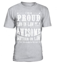 Im A Proud Son In Law Of A Freaking Awesome Mother In Law T Shirt