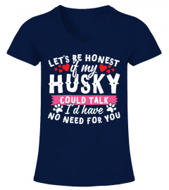 Let's Be Honest Husky