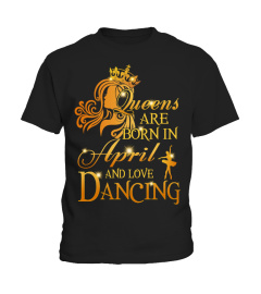 Queens Are Born In April - Dancing