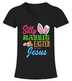 SILLY RABBIT - EASTER is for JESUS