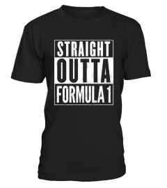  Straight Outta Formula One Funny T shirt