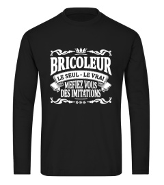 bricoleur le seul le vrai