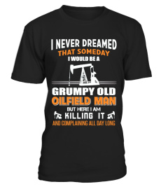 Grumpy Old Oilfield Man